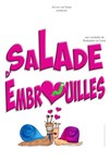 Salade d'embrouilles - 