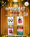 Le festival du Hang'art en délire : Pass Weekend - 