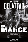 Yassine Belattar dans En marge - 