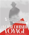 Notre dernier voyage - 