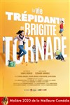 La vie trépidante de Brigitte Tornade - 