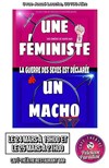 Une féministe, un macho : la guerre est déclarée - 