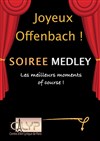 Joyeux Offenbach ! - 