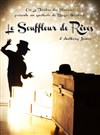 Le souffleur de rêves - 