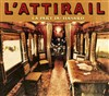 L'attirail - 