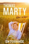 Thomas Marty dans Allez, la bise - 