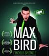 Max Bird dans l'Encyclo-spectacle - 