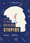 Comment je suis devenu stupide - 