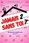 Jamais deux sans toi - 