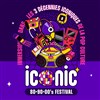 Iconic 80-90-00's Festival - 