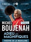 Michel Boujenah dans Adieu les magnifiques - 