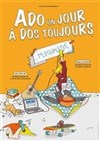 Ado un jour, à dos toujours - 