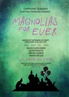 Magnolias for ever - 