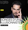 Rémi Larousse dans Songes d'un illusionniste - 