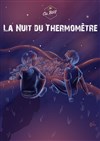 La nuit du thermomètre - 