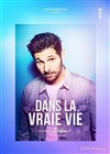 Didou dans La Vraie Vie - 