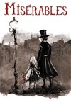 Misérables | d'après Les Misérables de Victor Hugo - 