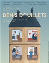 Dénis douillets - 