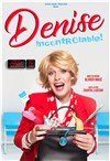 Denise dans Incontrôlable - 