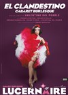 El clandestino - Cabaret burlesque - 