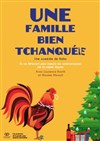 Une famille bien tchanquée - 