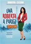 Roberta Cecchin dans Una Roberta a Parigi - 