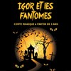 Igor et les fantômes - 