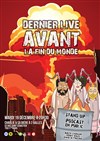 Dernier live avant la fin du monde - 