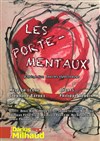 Les porte-mentaux - 