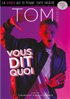 Tom Boudet dans Vous dit quoi - 