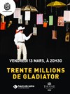 Les trente millions de Gladiator - 