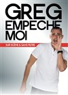 Greg Empêche moi - 