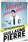 Guillaume Pierre dans Même pas peur ! - 