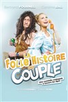 La folle histoire du couple - 