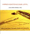 Improvisations sur le fil - 