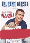 Laurent Berset dans Prof mais pas que ! - 