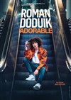 Roman Doduik dans ADOrable - 