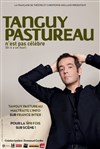 Tanguy Pastureau n'est pas célèbre - 