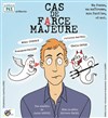 Cas de farce majeure - 