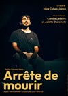 Arrête de mourir - 