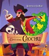 Les aventures extraordinaires du Capitaine Crochu - 