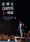 Là où le charbon mène - 