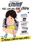 Emmy fait son one kid show - 