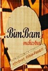 Bim Bam Orchestra + Opposite Afrobeat Band - 