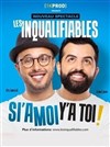 Les inqualifiables dans si'a moi y'a toi ! - 