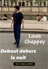 Louis Chappey dans Debout dehors la nuit - 