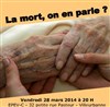 La mort... on en parle ? - 