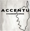 Accentu : chants traditionnels corses - 