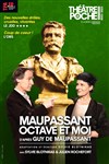 Maupassant, Octave et moi - 