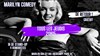 Le Marilyn Comedy - 